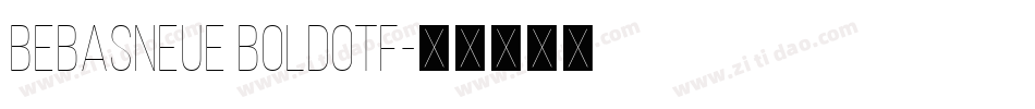 BebasNeue Boldotf字体转换